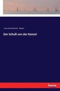 Schu� von der Kanzel