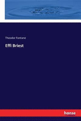 Theodor Fontane - Effi Briest, Häftad