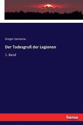 Gregor Samarow - Todesgruß der Legionen, Häftad