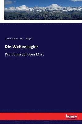 Albert Daiber, Fritz Bergen - Weltensegler, Häftad