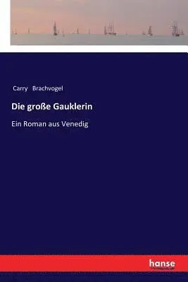 Carry Brachvogel - große Gauklerin, Häftad. Tillgänglighet: Lägg i varukorg