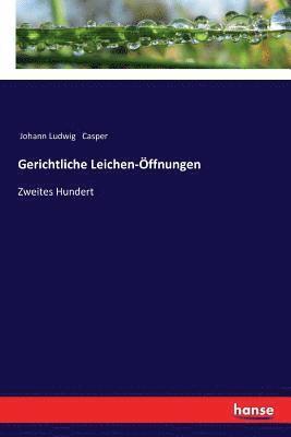 Johann Ludwig Casper - Gerichtliche Leichen-Öffnungen, Häftad. Tillgänglighet: Lägg i varukorg