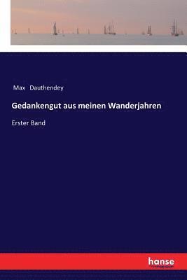 Max Dauthendey - Gedankengut aus meinen Wanderjahren, Häftad