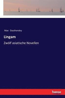 Max Dauthendey - Lingam, Häftad
