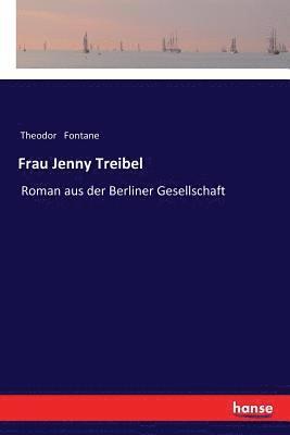 Theodor Fontane - Frau Jenny Treibel, Häftad