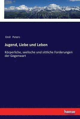 Emil Peters - Jugend, Liebe und Leben, Häftad