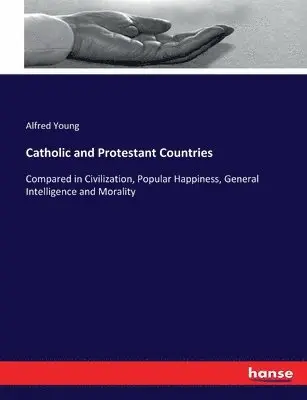Alfred Young - Catholic and Protestant Countries, Häftad. Tillgänglighet: Lägg i varukorg