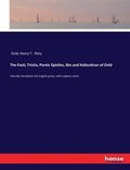 Fasti, Tristia, Pontic Epistles, Ibis and Halieuticon of Ovid