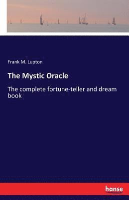 Frank M Lupton - Mystic Oracle, Häftad. Tillgänglighet: Lägg i varukorg