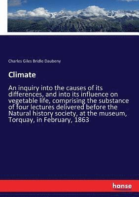 Charles Giles Bridle Daubeny - Climate, Häftad