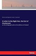 A Letter to the Right Hon. the Earl of Charlemont