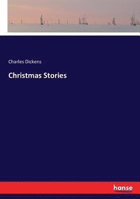 Charles Dickens - Christmas Stories, Häftad