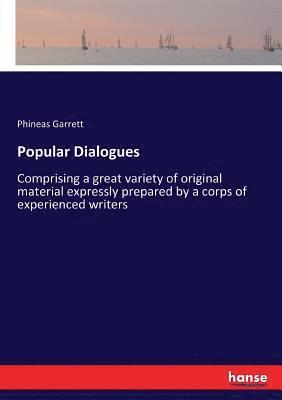 Phineas Garrett - Popular Dialogues, Häftad. Tillgänglighet: Lägg i varukorg
