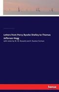 Letters from Percy Bysshe Shelley to Thomas Jefferson Hogg