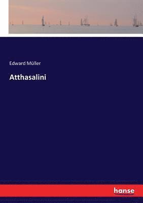 Edward Müller - Atthasalini, Häftad. Tillgänglighet: Lägg i varukorg
