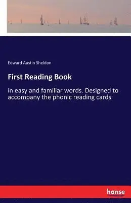 Edward Austin Sheldon - First Reading Book, Häftad. Tillgänglighet: Lägg i varukorg