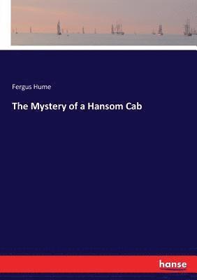 Fergus Hume - Mystery of a Hansom Cab, Häftad