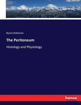 Byron Robinson - Peritoneum, Häftad. Tillgänglighet: Lägg i varukorg