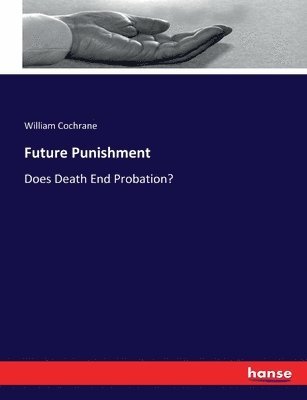 William Cochrane - Future Punishment, Häftad. Tillgänglighet: Lägg i varukorg