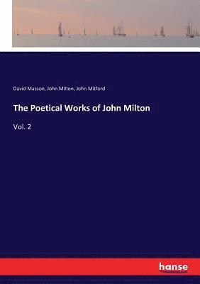 John Milton, David Masson, John Mitford - Poetical Works of John Milton, Häftad