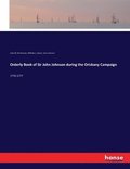 Orderly Book of Sir John Johnson during the Oriskany Campaign