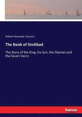 William Alexander Clouston - Book of Sindibad, Häftad. Tillgänglighet: Lägg i varukorg