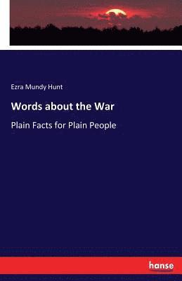Ezra Mundy Hunt - Words about the War, Häftad
