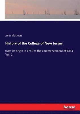John MacLean - History of the College of New Jersey, Häftad