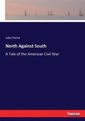 Jules Verne - North Against South, Häftad