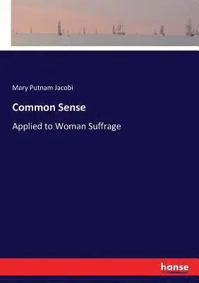 Mary Putnam Jacobi - Common Sense, Häftad. Tillgänglighet: Lägg i varukorg
