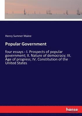 Henry Sumner Maine - Popular Government, Häftad. Tillgänglighet: Lägg i varukorg