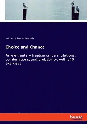 William Allen Whitworth - Choice and Chance, Häftad. Tillgänglighet: Lägg i varukorg