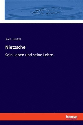 Karl Heckel - Nietzsche, Häftad