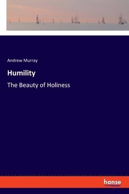 Andrew Murray - Humility, Häftad