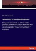 Swedenborg, a hermetic philosopher