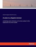 A Letter to a Baptist-minister