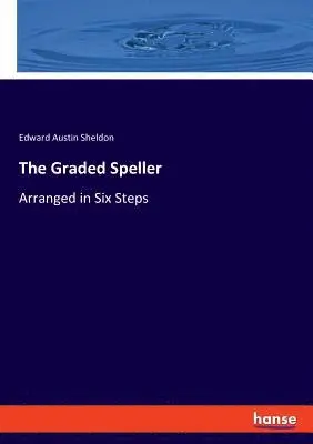 Edward Austin Sheldon - Graded Speller, Häftad. Tillgänglighet: Lägg i varukorg