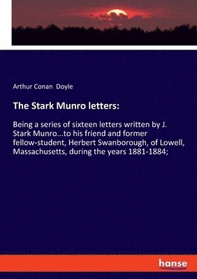 Arthur Conan Doyle - Stark Munro letters, Häftad