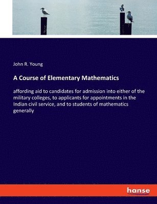 John R Young - Course of Elementary Mathematics, Häftad