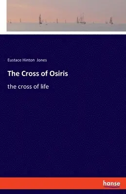 Eustace Hinton Jones - Cross of Osiris, Häftad. Tillgänglighet: Lägg i varukorg