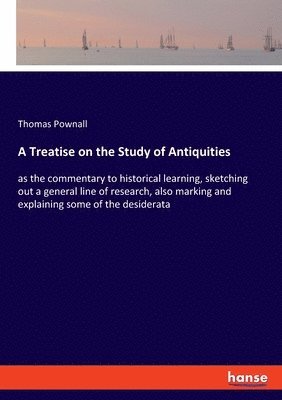 Treatise on the Study of Antiquities