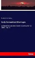 Frederic W Bailey - Early Connecticut Marriages, Häftad. Tillgänglighet: Lägg i varukorg