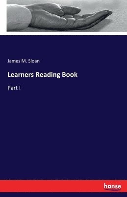 James M Sloan - Learners Reading Book, Häftad