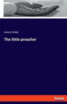 James Hobbs - little preacher, Häftad. Tillgänglighet: Lägg i varukorg