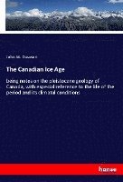 John W Dawson - Canadian Ice Age, Häftad. Tillgänglighet: Lägg i varukorg