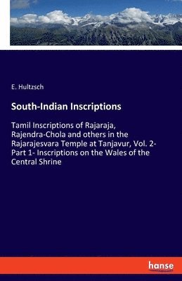 E Hultzsch - South-Indian Inscriptions, Häftad