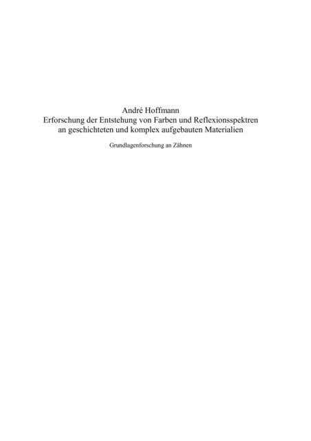 Andre Hoffmann - Erforschung der Entstehung von Farben und Reflexionsspektren an geschichteten und komplex aufgebauten Materialien, E-bok