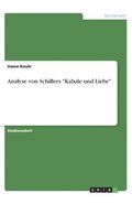 Analyse von Schillers Kabale und Liebe