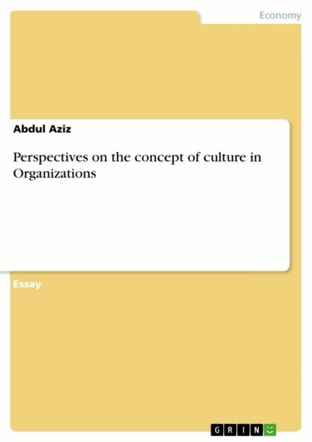 Abdul Aziz - Perspectives on the concept of culture in Organizations, E-bok