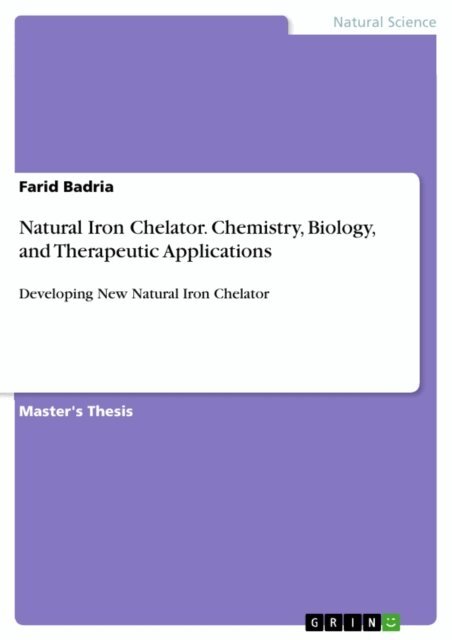 Farid Badria - Natural Iron Chelator. Chemistry, Biology, and Therapeutic Applications, E-bok